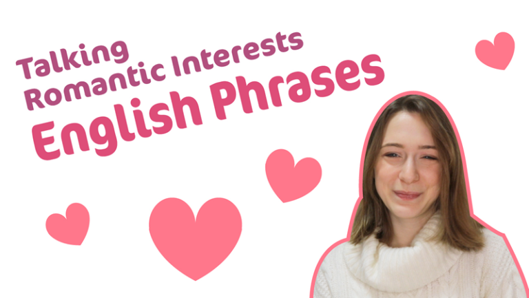 English Phrases & Slang Words | Talking About Romantic Interests Vol.1 ...